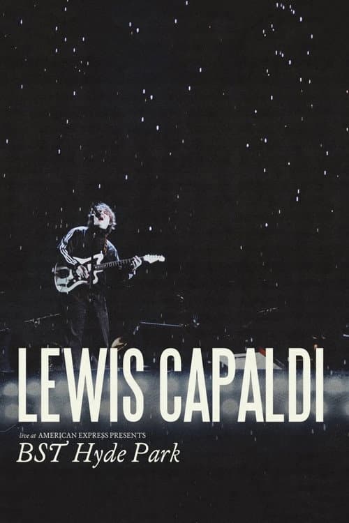 Lewis Capaldi: Live at American Express Presents BST Hyde Park (2026) poster
