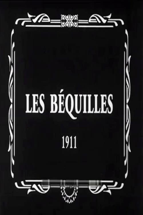 Les Béquilles (1911) poster
