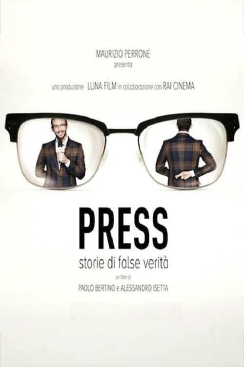 Press - Storie di False Verità (2016) poster
