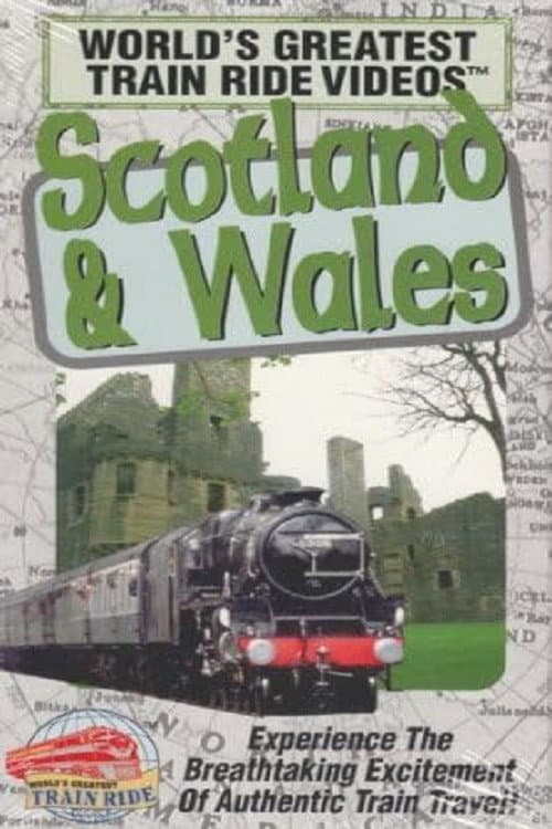 World's Greatest Train Ride Videos: Scotland & Wales (1995) poster