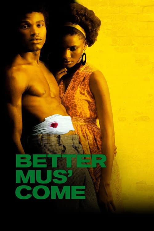 Better Mus' Come (2013) poster