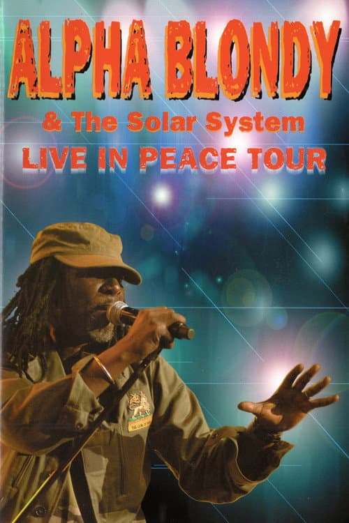 Alpha Blondy & The Solar System - Live in peace tour (2009) poster