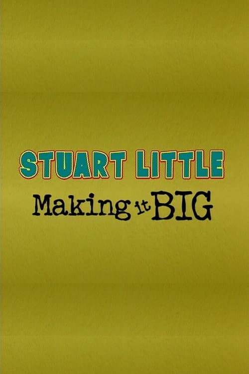 Stuart Little: Making It Big (1999) poster