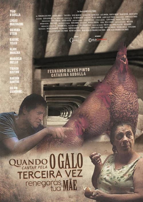Quando o Galo Cantar Pela Terceira Vez Renegarás Tua Mãe (2017) poster