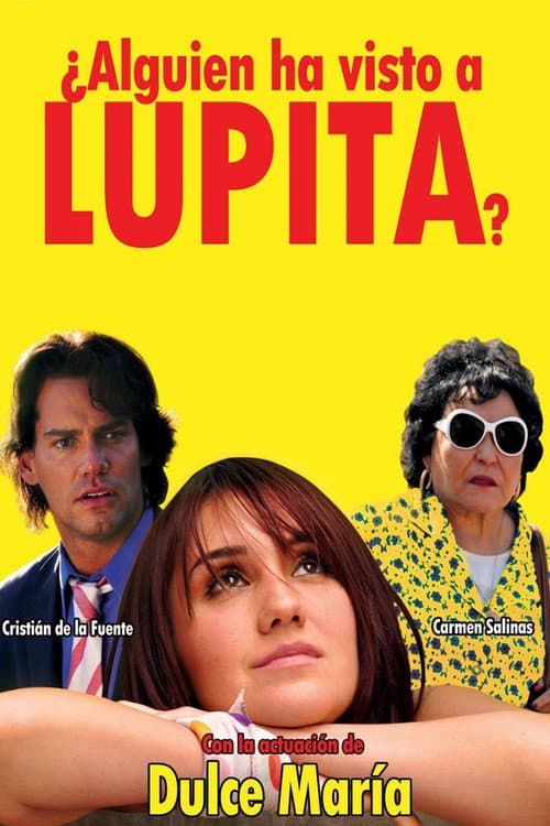 ¿Alguien ha visto a Lupita? (2012) poster
