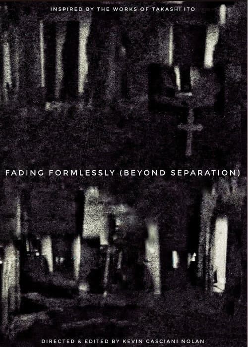 Fading Formlessly (Beyond Separation) (2025) poster