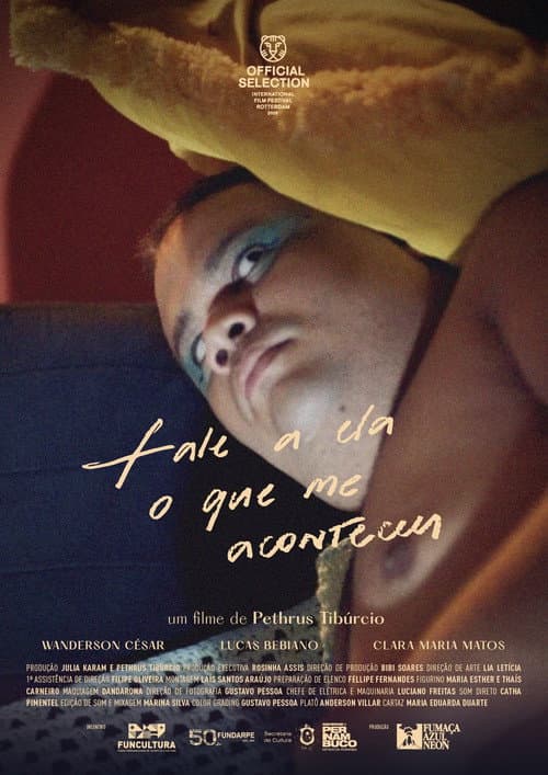 Fale a Ela o Que Me Aconteceu (2025) poster