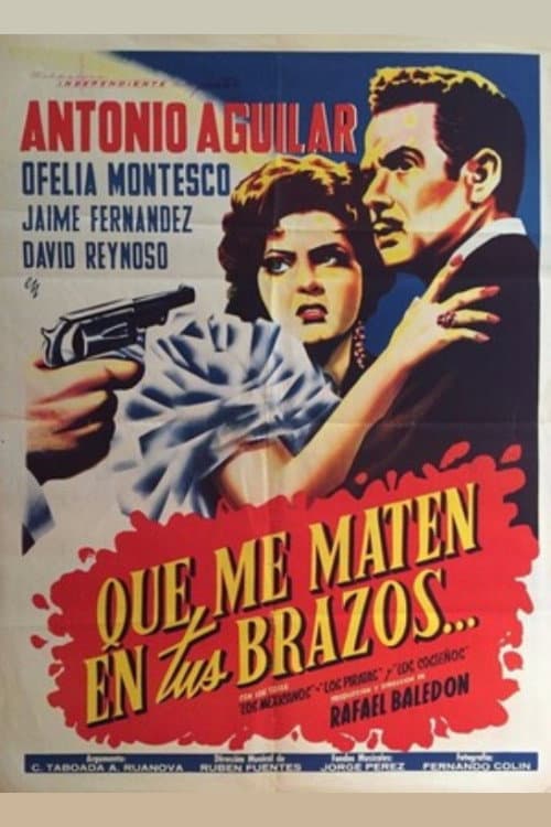 Que me maten en tus brazos (1961) poster