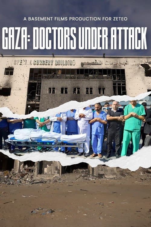 Gaza: Doctors Under Attack (2025) poster