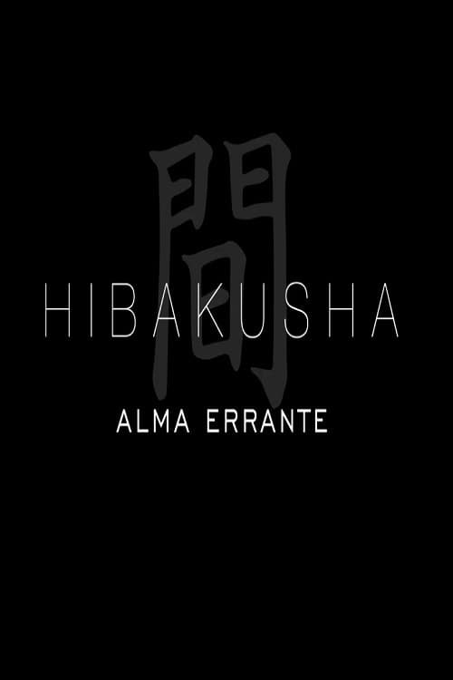 Alma Errante – Hibakusha (2025) poster