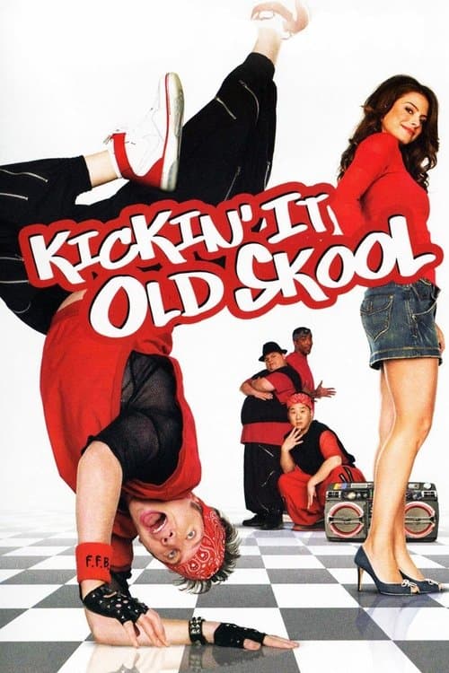 Kickin' It Old Skool (2007) poster