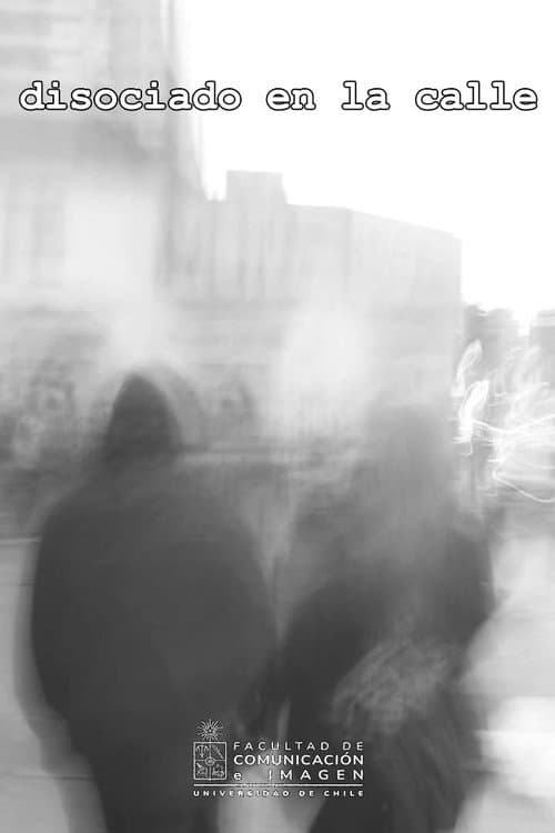 Disociado en la calle (2022) poster