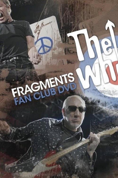 The Who: Fragments Fan Club DVD (2007) poster