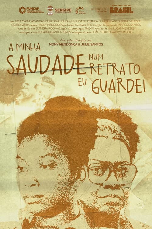 A Minha Saudade num Retrato eu Guardei (2026) poster