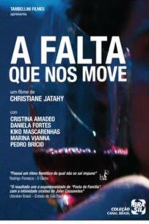 A Falta que Nos Move (2011) poster