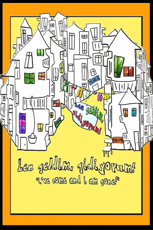 Ben Geldim Gidiyorum (2011) poster