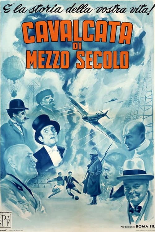 Cavalcata Di Mezzo Secolo (1952) poster