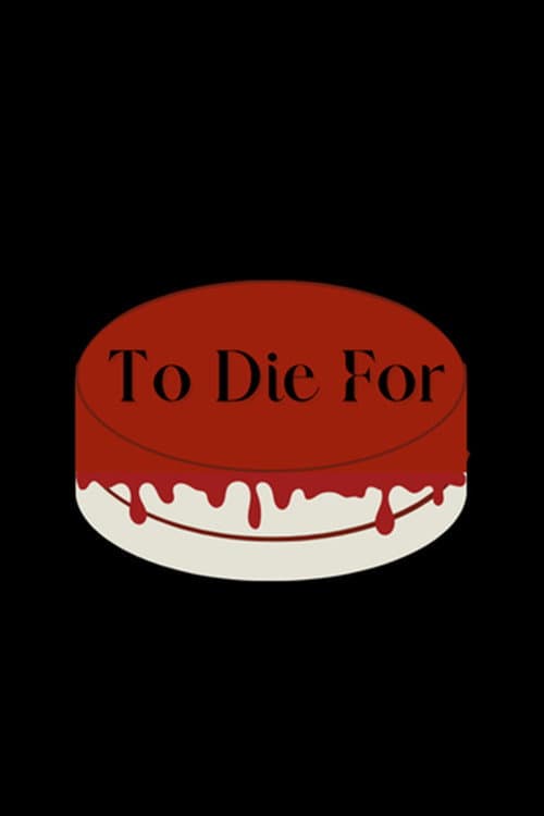To Die For (2025) poster