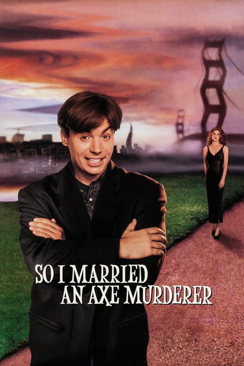 So I Married an Axe Murderer (1993) poster