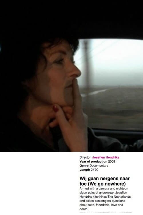 Wij gaan nergens naar toe (2008) poster
