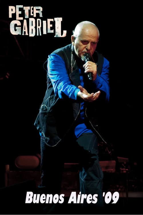 Peter Gabriel: Live in Velez Stadium Buenos Aires (2009) poster