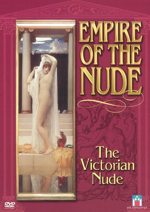 Empire of the Nude: The Victorian Nude (2001) poster