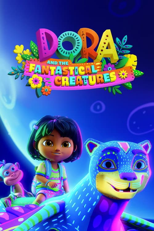 Dora and the Fantastical Creatures (2023) poster