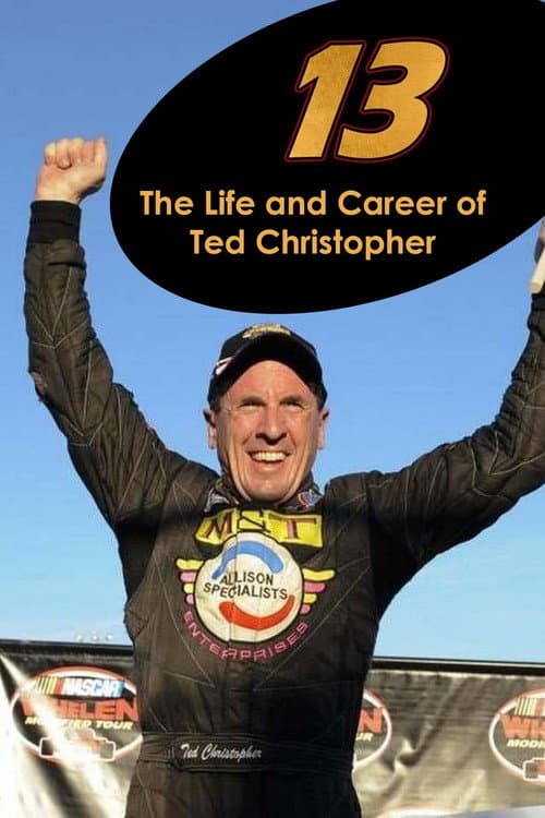 13: The Life & Career of Ted Christopher (2021) poster