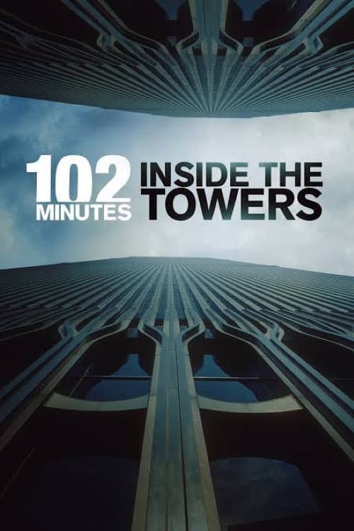 102 Minutes: Inside the Towers (2026) poster