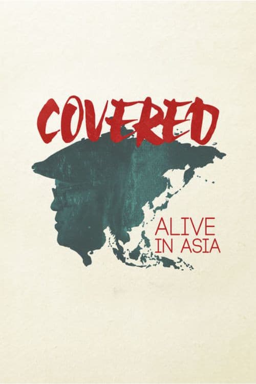 Covered: Alive in Asia (2016) poster