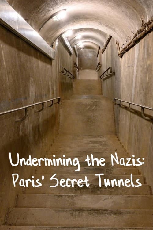 Undermining the Nazis: Paris' Secret Tunnels (2022) poster
