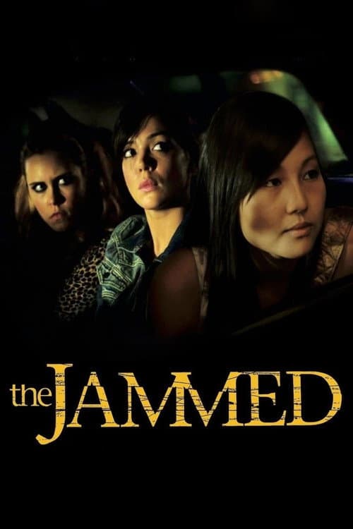 The Jammed (2007) poster