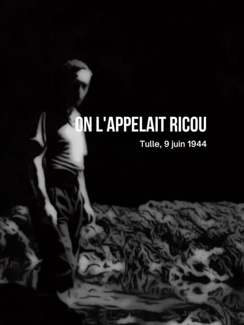On l'appelait Ricou, Tulle, 9 juin 1944 (2026) poster