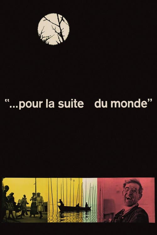 Pour la suite du monde (1963) poster