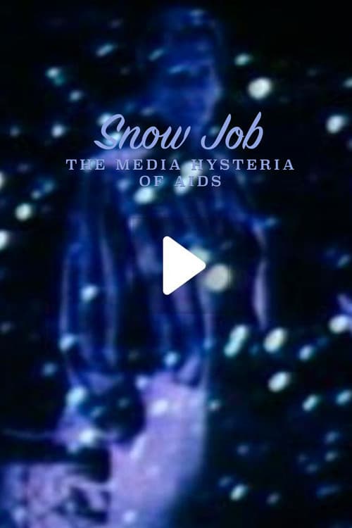Snow Job: The Media Hysteria of AIDS (1987) poster