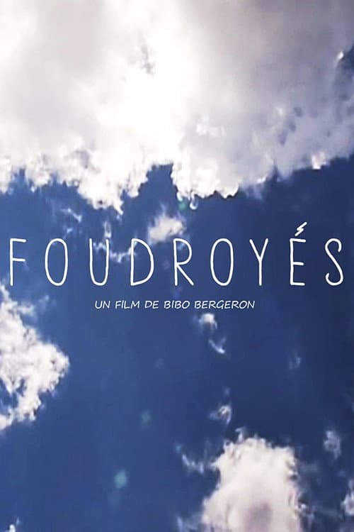 Foudroyés (2015) poster