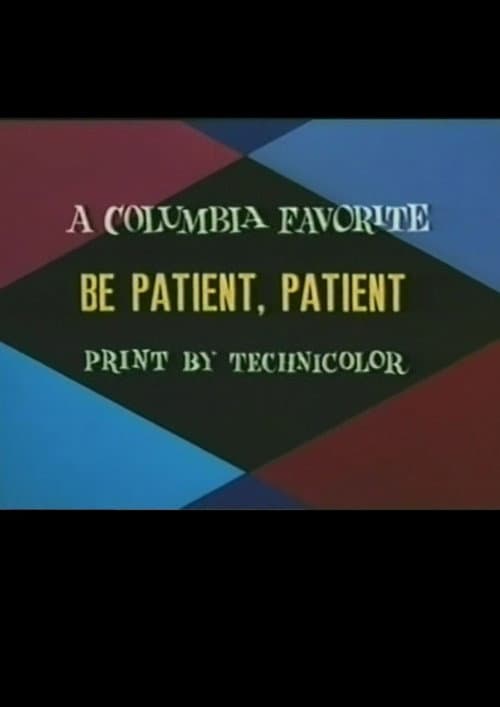 Be Patient, Patient (1944) poster