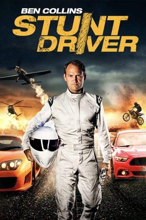 Ben Collins: Stunt Driver (2015) poster