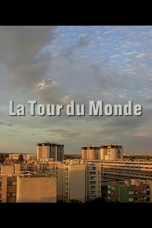 La Tour du monde (2006) poster