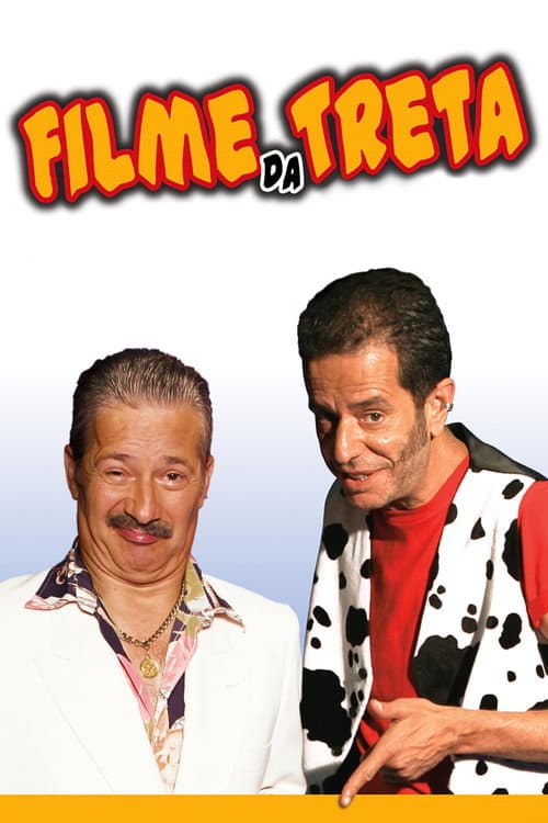 Filme da Treta (2006) poster