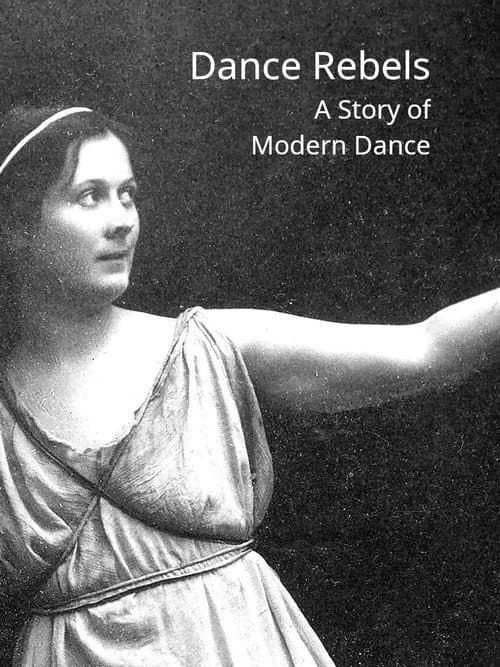 Dance Rebels: A Story of Modern Dance (2015) poster