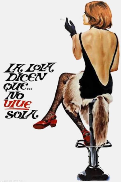 La Lola... dicen que no vive sola (1970) poster
