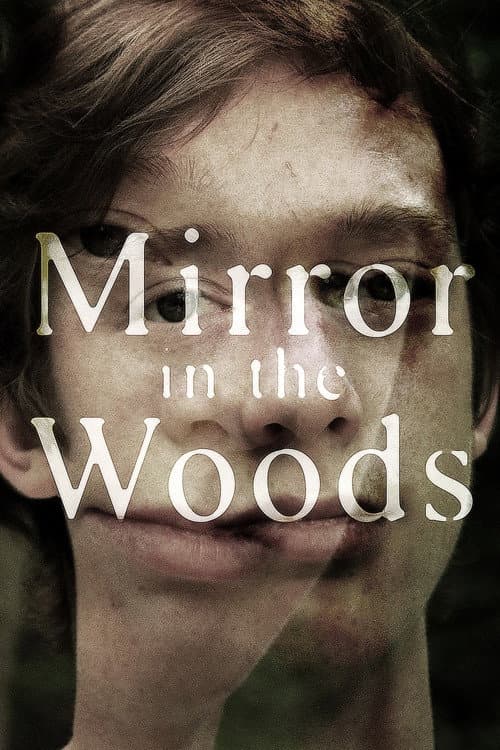Mirror in the Woods (2021) poster