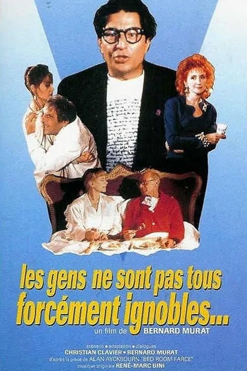 Les gens ne sont pas forcément ignobles (1991) poster