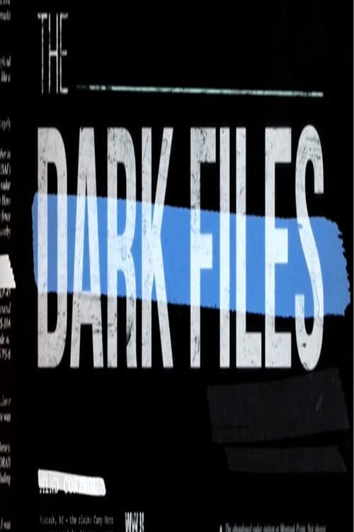 The Dark Files (2017) poster