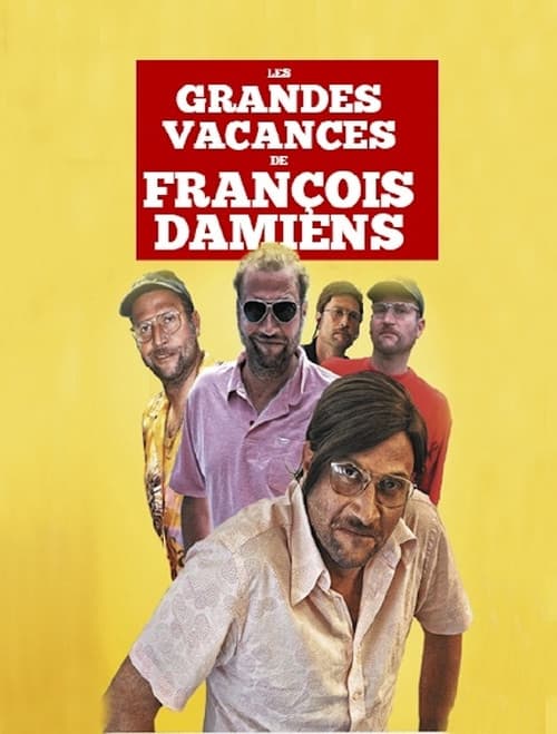 Les grandes vacances de François Damiens (2016) poster
