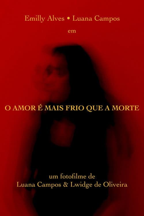 O Amor é mais Frio que a Morte (2022) poster