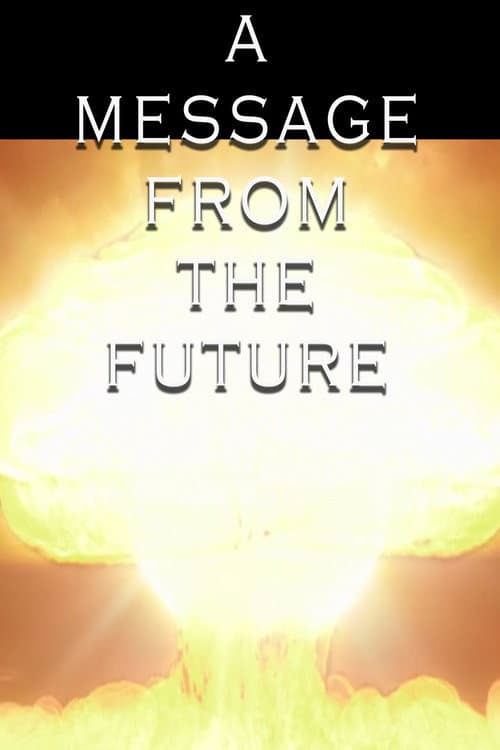 A Message from the Future (2018) poster
