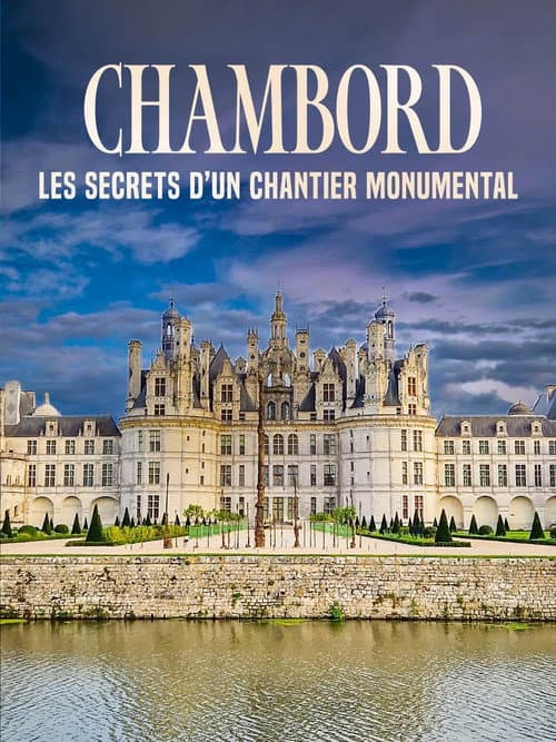 Chambord : Les secrets d'un chantier monumental (2026) poster