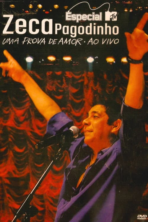 Especial MTV: Zeca Pagodinho - Uma Prova de Amor Ao Vivo (2009) poster